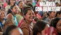 Mujeres con Bienestar: antes de que termine el año se activará en el Estado de México