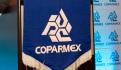 Urge Coparmex ofrecer confianza a la inversión para reactivar la economía