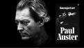 Paul Auster: 15 mejores frases; así fue su legado literario