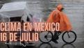 Clima en México HOY miércoles 17 de julio: Monzón provocará fuertes lluvias