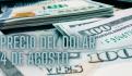 Este es el precio del dólar HOY lunes 5 de agosto de 2024