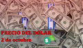 Este es el precio del dólar HOY viernes 4 de octubre de 2024