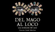 "Del Mago al Loco una revelación del tarot", una obra que celebra la vida.