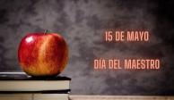 ¿Este 15 de mayo habrá clases en México por el Día del Maestro?