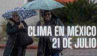 Así será el clima en México este domingo 21 de julio de 2024.