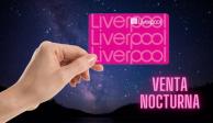 La Venta Nocturna de Liverpool es un clásico de las ofertas.