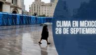 Este es el clima en México hoy sábado 28 de septiembre de 2024.