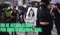 Marcharán en CDMX por el Día de Acción Global por el Aborto Legal, Seguro y Accesible.