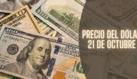 Este es el precio del dólar hoy lunes 21 de octubre de 2024.