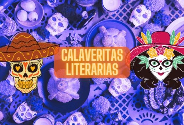 Las calaveritas literarias son tradicionales en Día de Muertos.