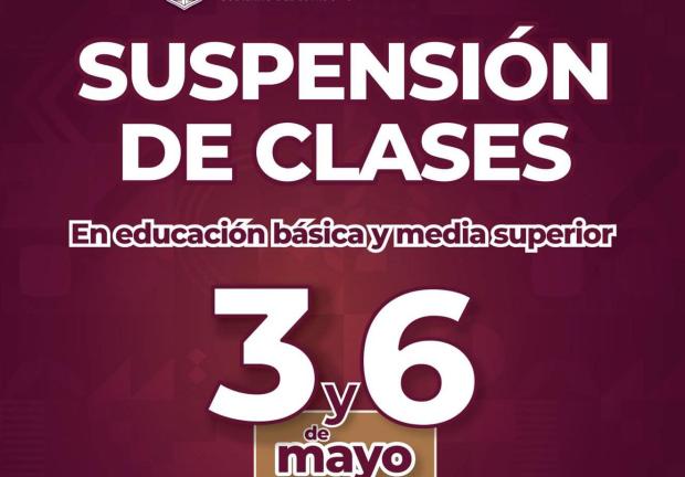 Suspenden clases en Baja California el 6 de mayo.