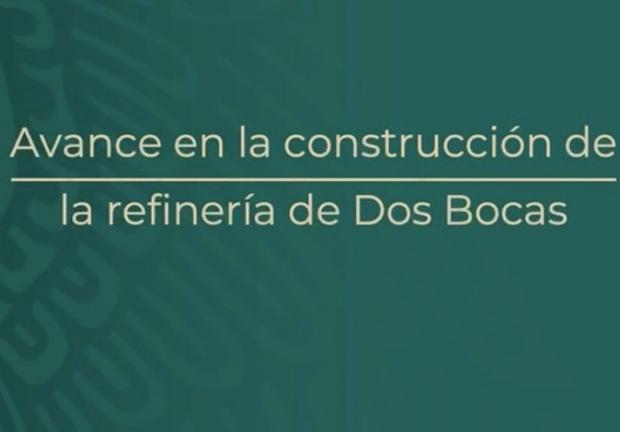 Avance en los trabajos de construcción de la nueva refinería Dons Bocas, en Tabasco.