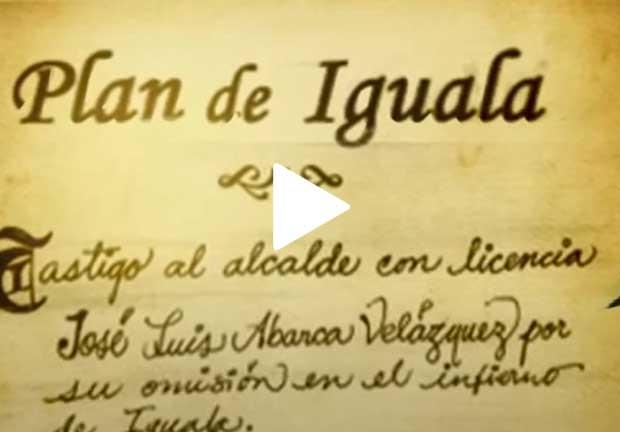Aparece el nombre "José Luis Abarca Velázquez" en una representación del Plan de Iguala