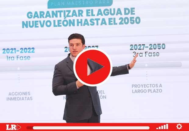 Samuel García presenta plan maestro para garantizar el agua hasta 2050