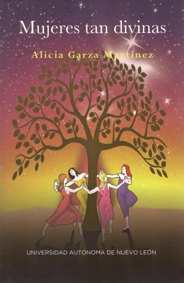 Alicia Garza Martínez publica "Mujeres tan divinas".