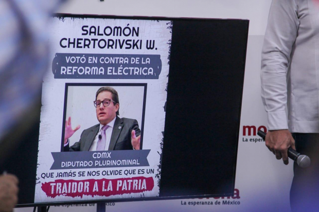 Morena anunció que realizará carteles en los que pondrán las fotografías y los nombres de los diputados que no apoyaron la Reforma Eléctrica con la leyenda de “Traidor a la patria”