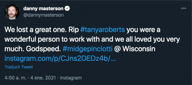Tuit del actor Danny Masterson, antes de que se aclarara que Tanya Roberts sigue con vida.