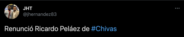 Tuit acerca de la supuesta salida de Ricardo Peláez de Chivas