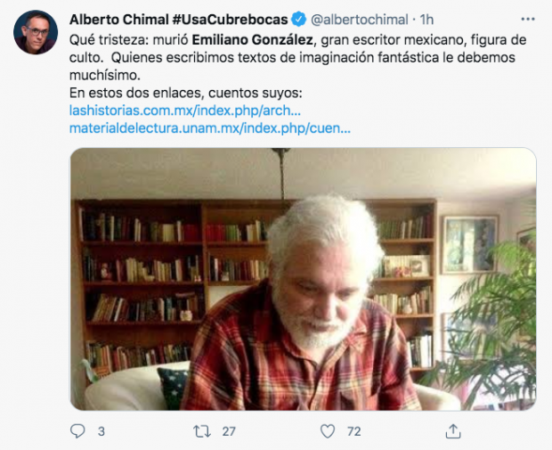 Alberto Chimal lamentó el fallecimiento del escritor y poeta Emiliano González.