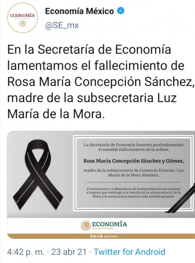 La Secretaría de Economía lamenta el fallecimiento de la madre de la subsecretaria Luz María de la Mora.