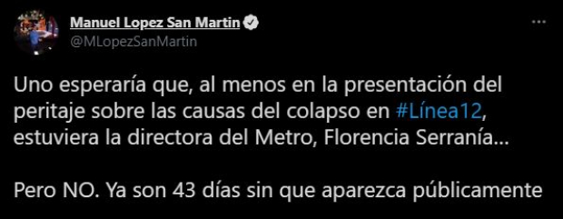 "Ya son 43 días sin que aparezca públicamente", señaló Manuel López San Martin.