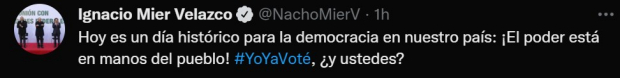 Tuit de Ignacio Mier, tras acudir a votar en la Revocación de Mandato.