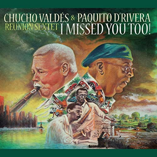 Chucho Valdés & Paquito D’Rivera