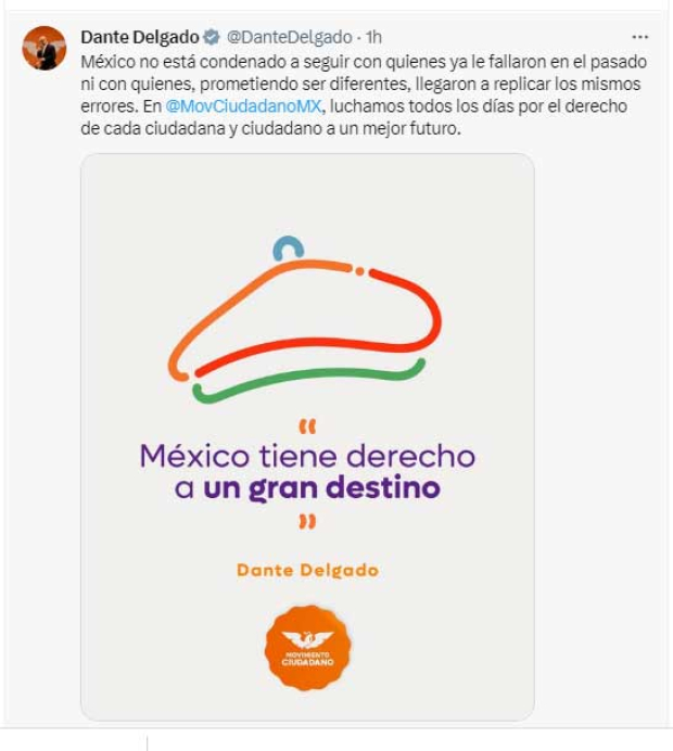 México no está condenado a seguir con quienes ya le fallaron: Dante Delgado