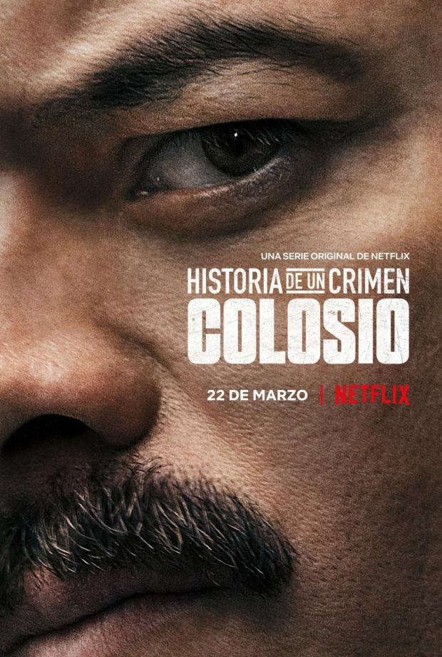 "Historia de un crimen: Colosio", una de las mejores series al respecto.