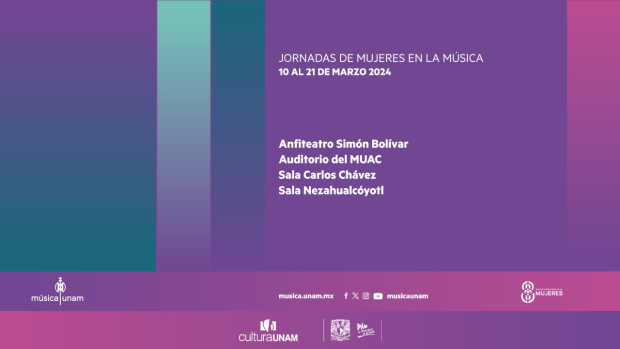 Música UNAM. Jornadas de Mujeres en la Música