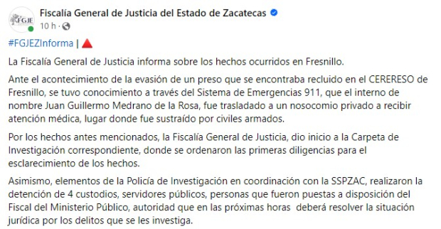 Así informó la Fiscalía General de Justicia del Estado de Zacatecas sobre la fuga de un preso.