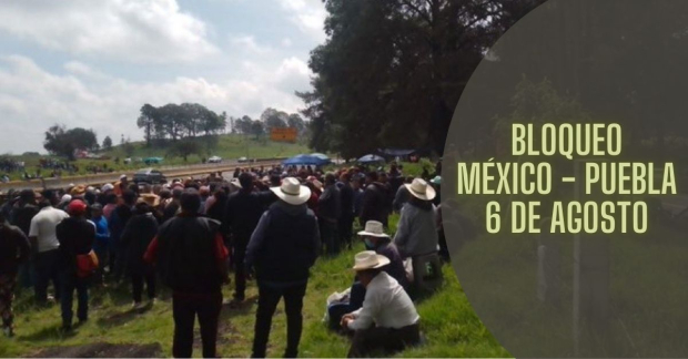 Bloqueo en la autopista México - Puebla desde ayer, martes 6 de agosto.