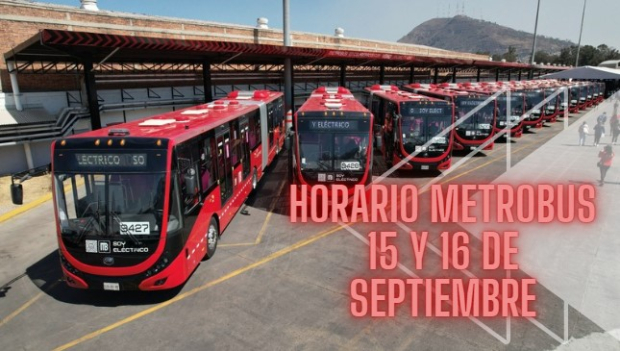 ¿Cuál es el horario del Metrobús para este 15 y 16 de septiembre?