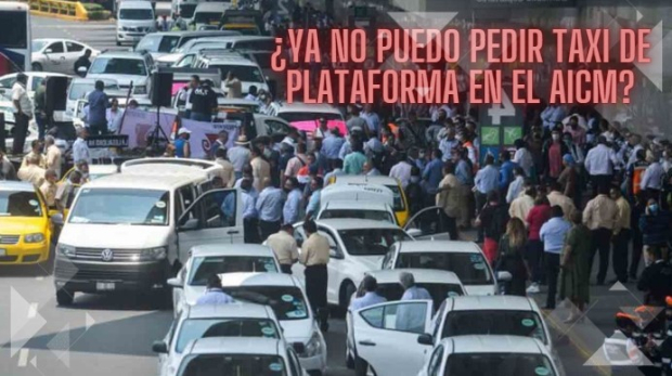 El AICM reitera en dónde es que los usuarios del aeropuerto deben solicitar el servicio de taxis de plataformas.