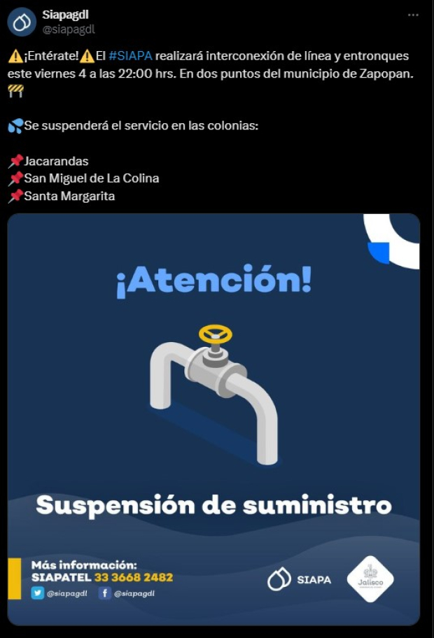 El SIAPAGDL informó que al menos 3 colonias de Zapopan resultarán afectadas por la interrupción en el suministro de agua.