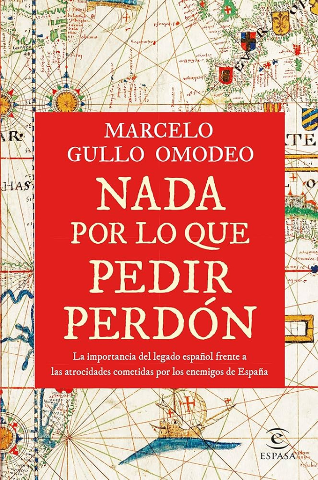 Nada por lo que pedir perdón de Marcelo Gullo Omodeo