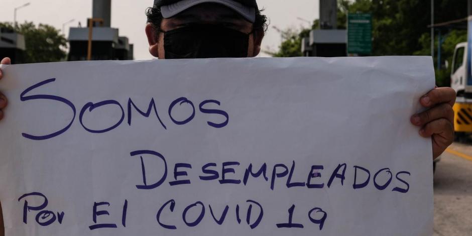 Manifestante denuncia ser desempleado a causa de la pandemia