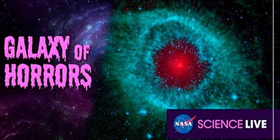 La NASA celebra Halloween con transmisión especial "Galaxy of Horrors"