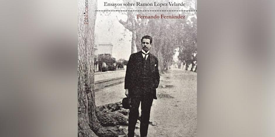 Ensayos sobre Ramón López Velarde.