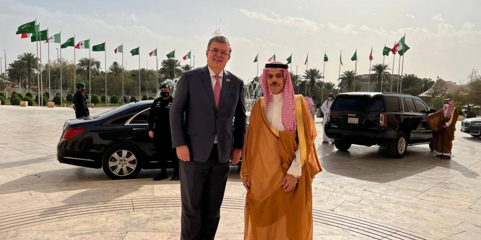 El secretario de Relaciones Exteriores, Marcelo Ebrard, se reunió con el ministro de Asuntos Exteriores, príncipe Faisal bin Farhan Al Saud
