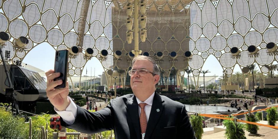El secretario de Relaciones Exteriores, Marcelo Ebrard en la Cúpula central de la "Expo Dubái"