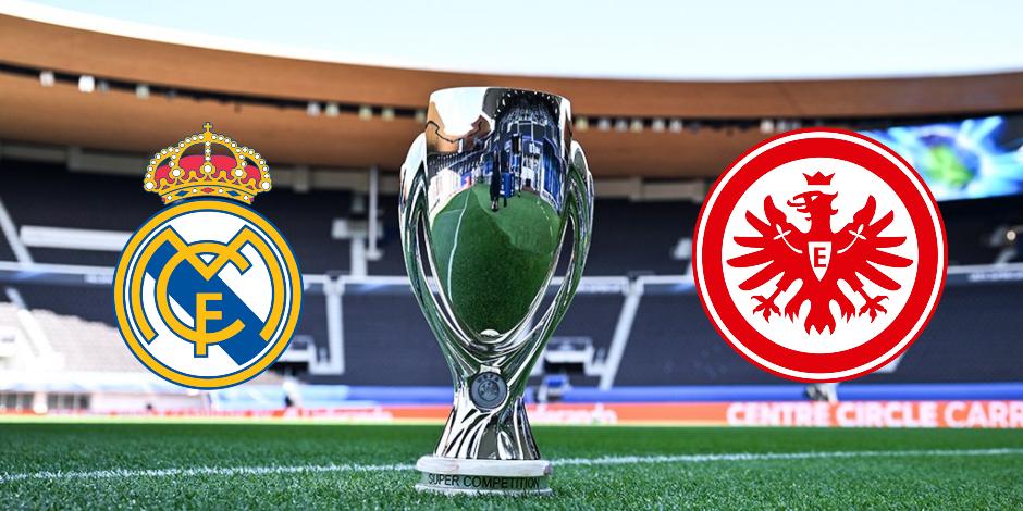 El Real Madrid se mide ante el Eintracht Frankfurt por la Supercopa de Europa