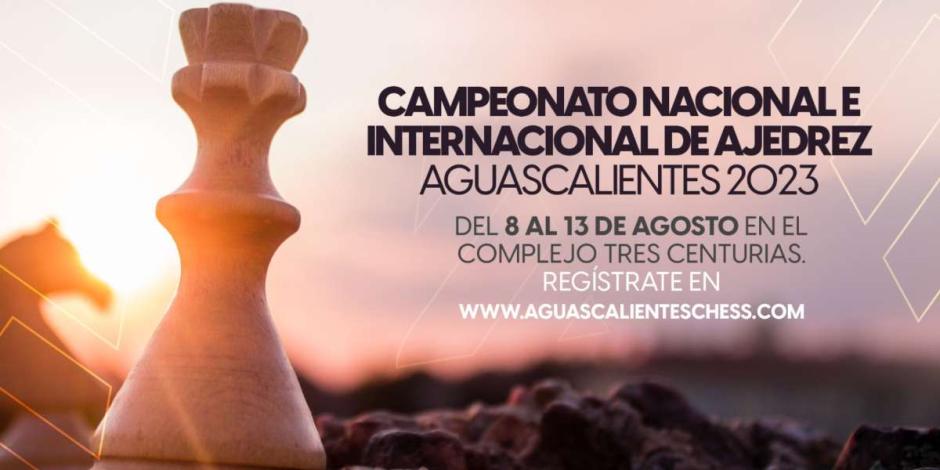 Aguascalientes, sede del Primer Campeonato Nacional e Internacional Abierto de Ajedrez 2023.