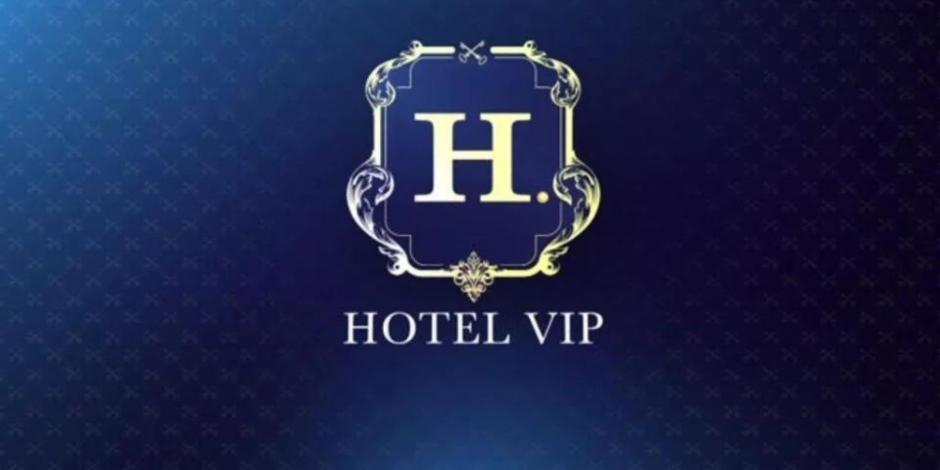 Hotel VIP, todo lo que debes saber sobre el nuevo reality show de Televisa.