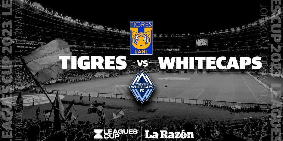 Tigres vs Whitecaps League Cup
