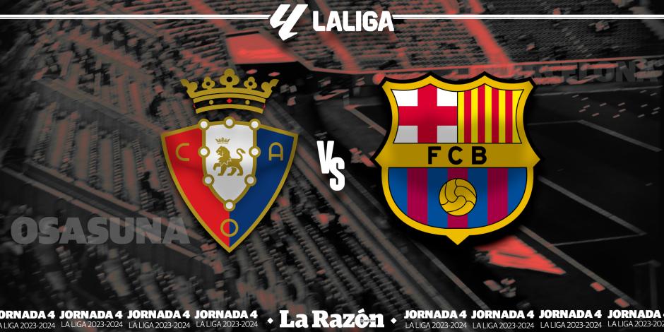 Osasuna y Barcelona se enfrentan en la Jornada 4 de LaLiga de España