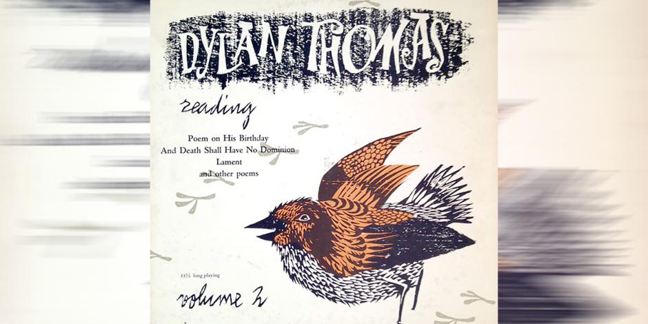 Disco en el que Dylan Thomas lee sus poemas,  entre ellos "And Death Shall Have No Dominion", 1957.