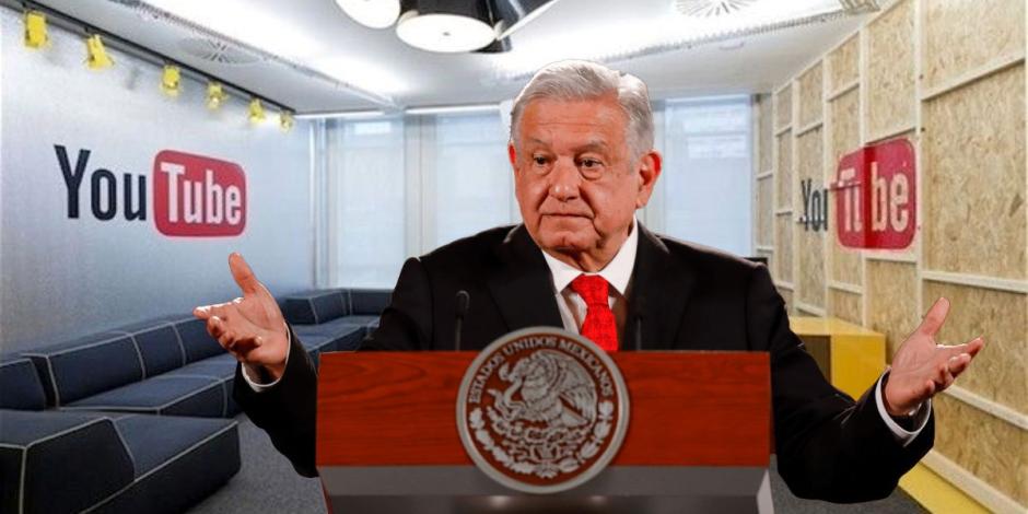 Presidente López Obrador ataca a YouTube.