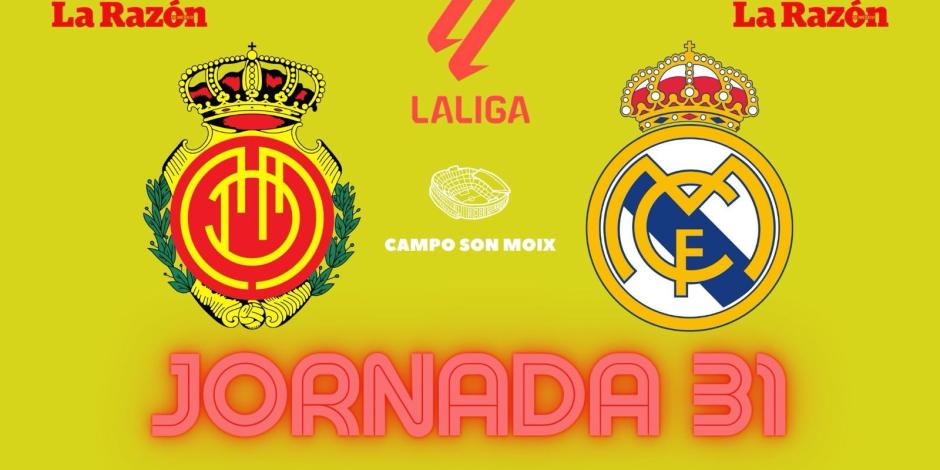 Mallorca vs Real Madrid | LaLiga de España Jornada 31