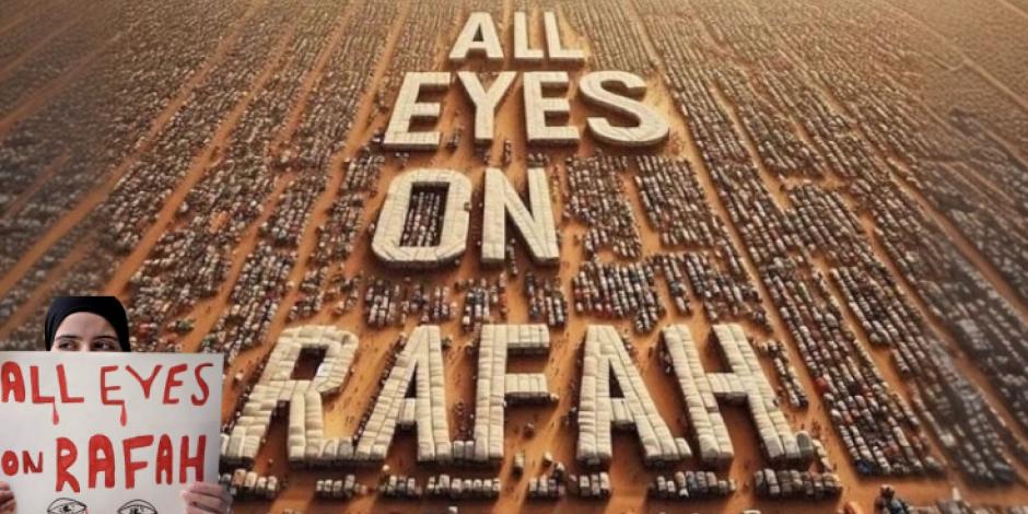 En redes sociales se viralizó la frase 'All eyes on Rafa', pero ¿qué significa?